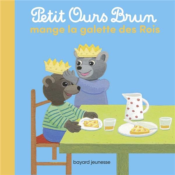 Emprunter Petit Ours Brun mange la galette des rois livre