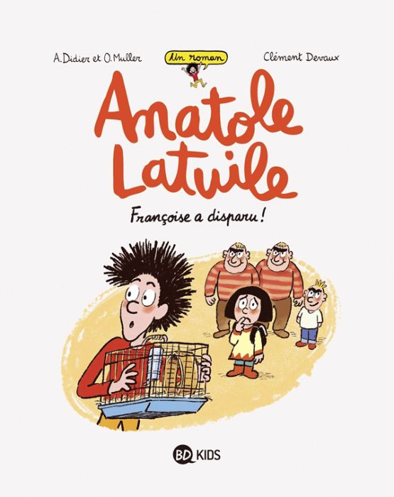 Emprunter Un roman Anatole Latuile Tome 4 : Françoise a disparu ! livre