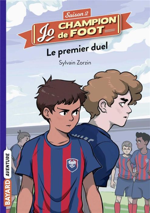 Emprunter Jo, champion de foot - Objectif pro ! Tome 2 : Le premier duel livre