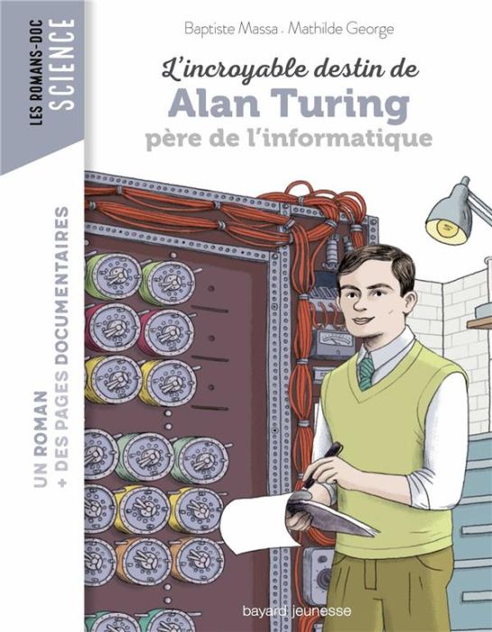 Emprunter L'incroyable destin d'Alan Turing, père de l'informatique livre