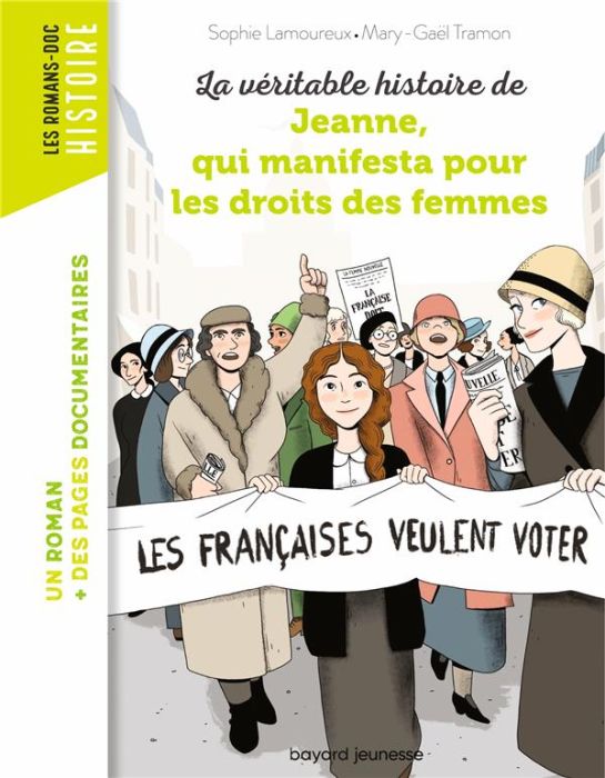 Emprunter La véritable histoire de Jeanne, qui manifesta pour les droits des femmes livre