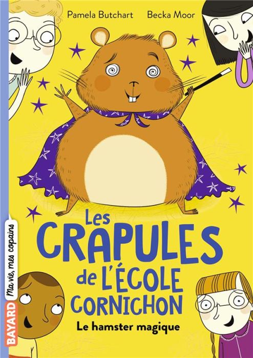 Emprunter Les crapules de l'école Cornichon Tome 3 : Le hamster magique livre