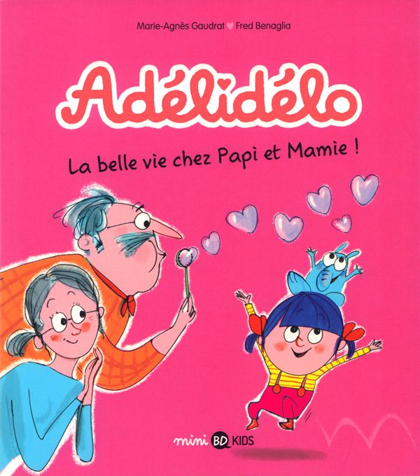 Emprunter Adélidélo Tome 7 : La belle vie chez Papi et Mamie ! livre