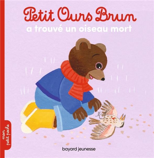 Emprunter Petit Ours Brun : Petit Ours Brun a trouvé un oiseau mort livre