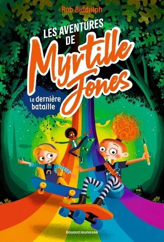 Emprunter Les aventures de Myrtille Jones Tome 3 : La dernière bataille livre