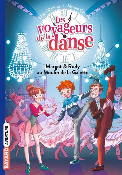 Emprunter Les voyageurs de la danse Tome 4 : Margot & Rudy au Moulin de la Galette livre