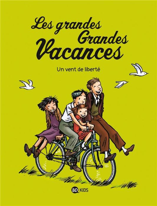 Emprunter Les grandes Grandes Vacances Tome 5 : Un vent de liberté livre