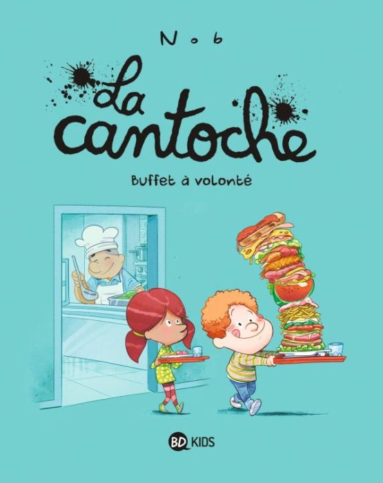 Emprunter La cantoche Tome 7 : Buffet à volonté livre