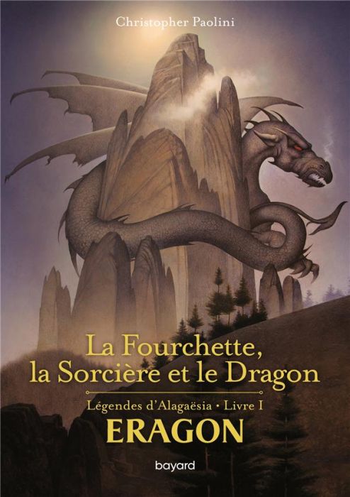 Emprunter Eragon - Légendes d'Alagaësia Tome 1 : La Fourchette, la Sorcière et le Dragon livre