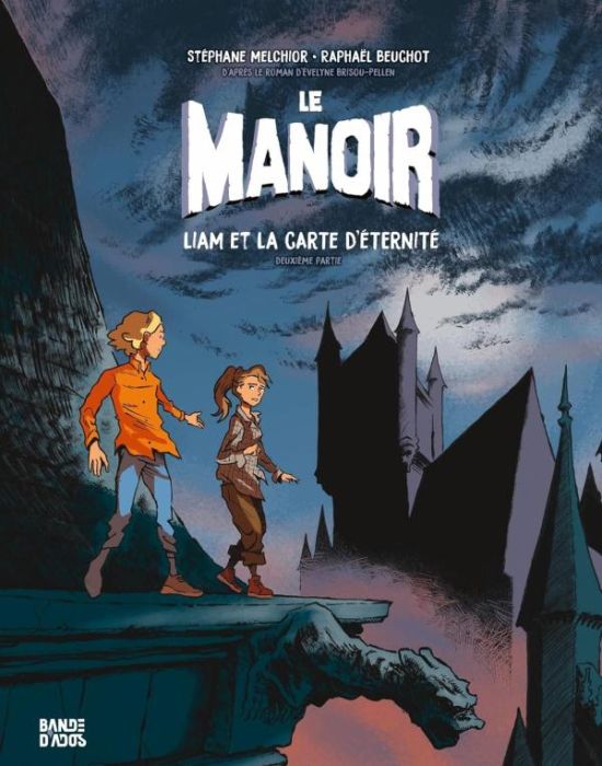 Emprunter Le manoir Tome 2 : Liam et la carte d'éternité. Deuxième partie livre