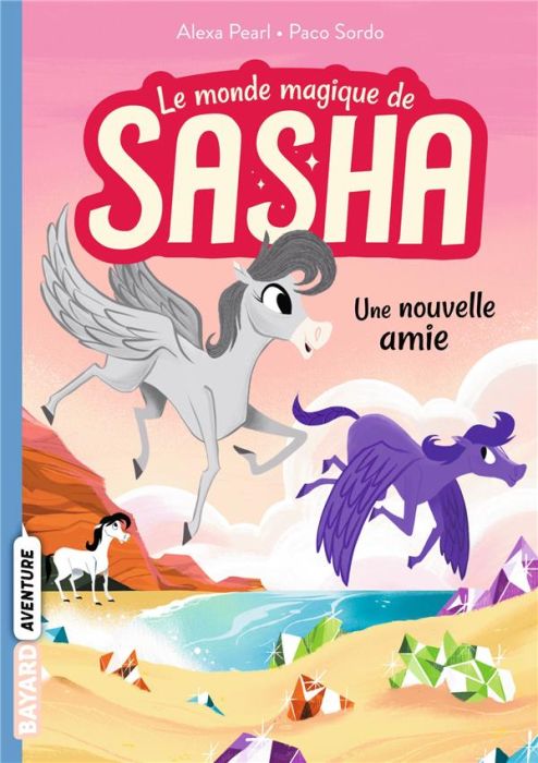 Emprunter Le monde magique de Sasha Tome 3 : Une nouvelle amie livre