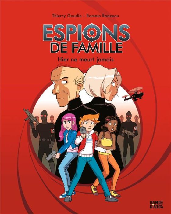 Emprunter Espions de famille Tome 3 : Hier ne meurt jamais livre