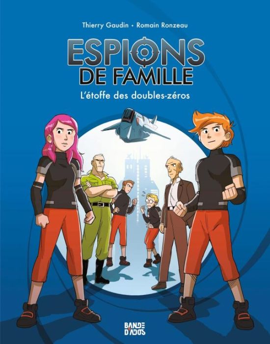 Emprunter Espions de famille Tome 4 : L'étoffe des doubles-zéros livre