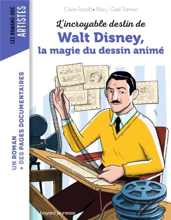 Emprunter L'incroyable destin de Walt Disney, la magie du dessin animé livre