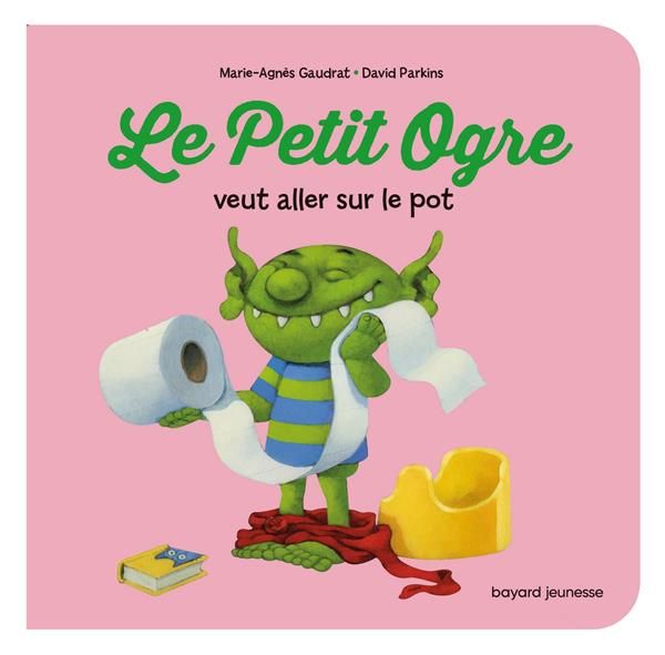 Emprunter Le Petit Ogre veut aller sur le pot livre