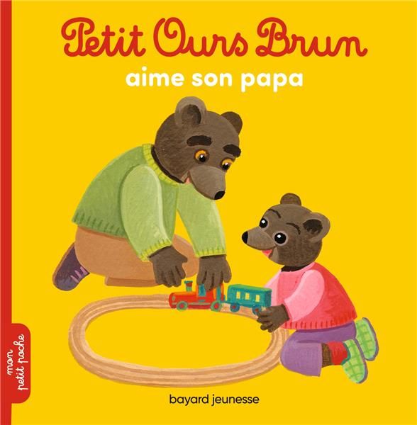 Emprunter Petit Ours Brun : Petit Ours Brun aime son papa livre