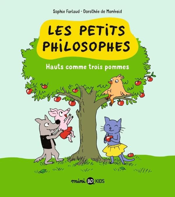 Emprunter Les petits philosophes Tome 4 : Hauts comme trois pommes livre