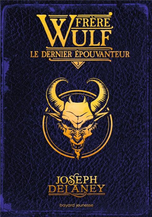 Emprunter Frère Wulf Tome 3 : Le dernier Epouvanteur livre