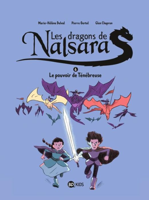 Emprunter Les dragons de Nalsara Tome 6 : Le pouvoir de Ténébreuse livre