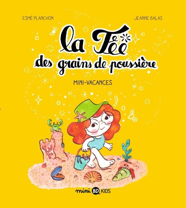 Emprunter La fée des grains de poussière Tome 2 : Mini-vacances livre