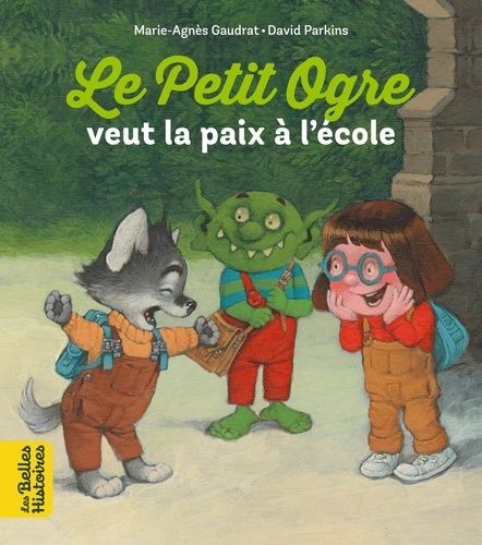 Emprunter Le Petit Ogre veut la paix à l'école livre