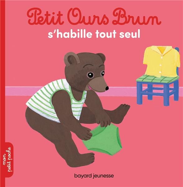 Emprunter Petit Ours Brun s'habille tout seul livre