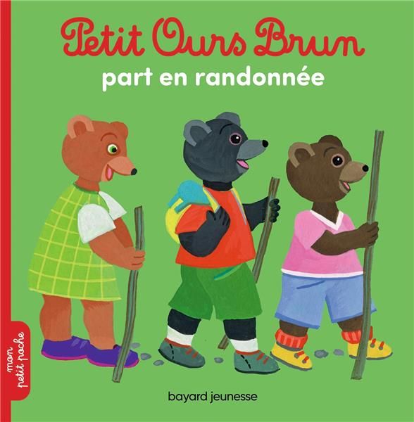 Emprunter Petit Ours Brun : Petit Ours Brun part en randonnée livre