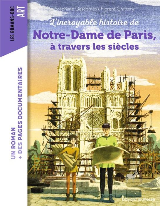 Emprunter L'incroyable histoire de Notre-Dame de Paris à travers les siècles livre