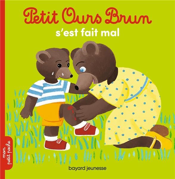 Emprunter Petit Ours Brun : Petit Ours Brun s'est fait mal livre