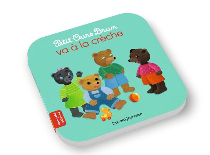 Emprunter Petit Ours Brun : Petit Ours Brun va à la crèche livre