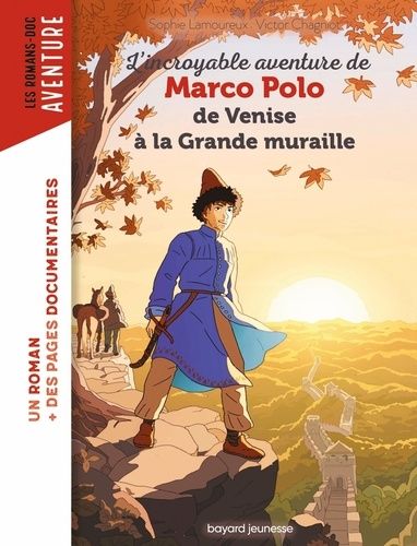 Emprunter L'incroyable aventure de Marco Polo, de Venise à la Grande muraille livre