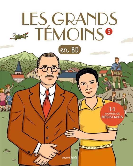 Emprunter Les grands témoins en BD Tome 5 : 14 figures de résistants livre