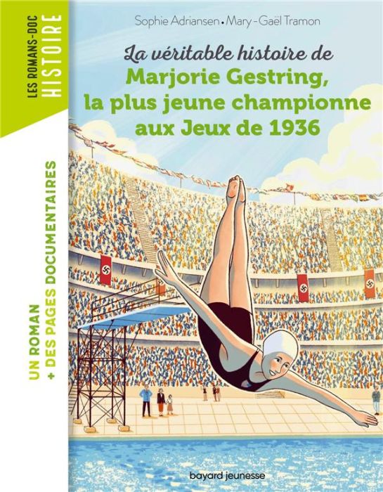 Emprunter La véritable histoire de Marjorie Gestring, la plus jeune championne aux Jeux de 1936 livre