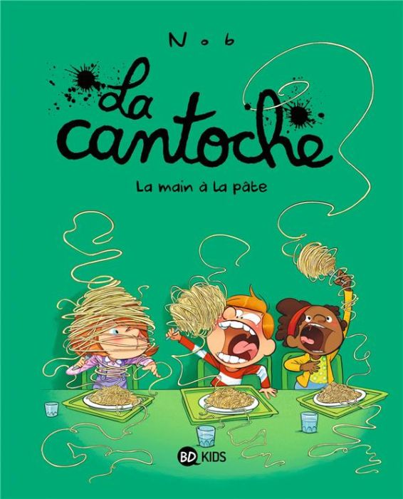 Emprunter La cantoche Tome 9 : La main à la pâte livre