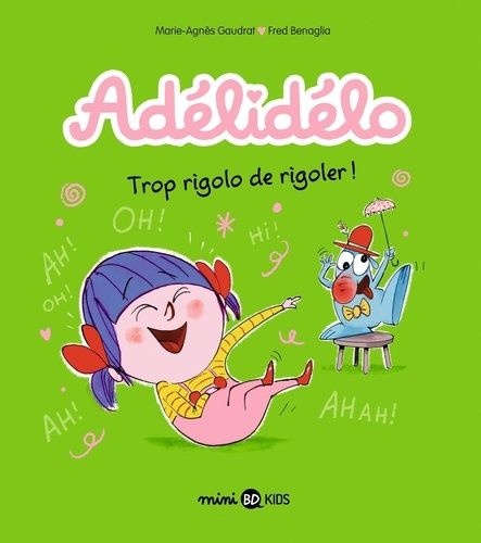 Emprunter Adélidélo Tome 10 : Trop rigolo de rigoler ! livre