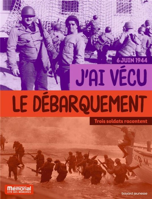 Emprunter J'ai vécu le débarquement. Trois soldats racontent livre