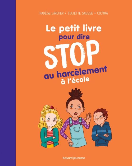 Emprunter Le petit livre pour dire STOP au harcèlement à l'école livre