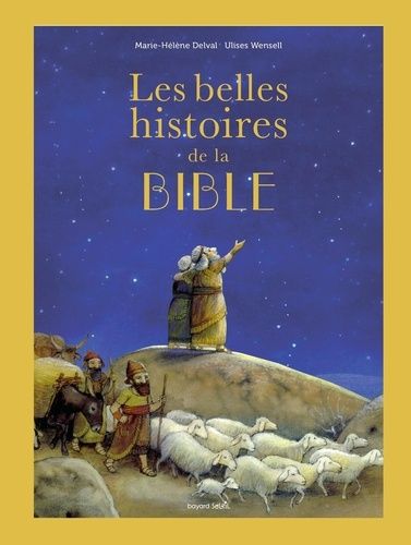 Emprunter Les belles histoires de la Bible. L'Ancien et le Nouveau Testament livre