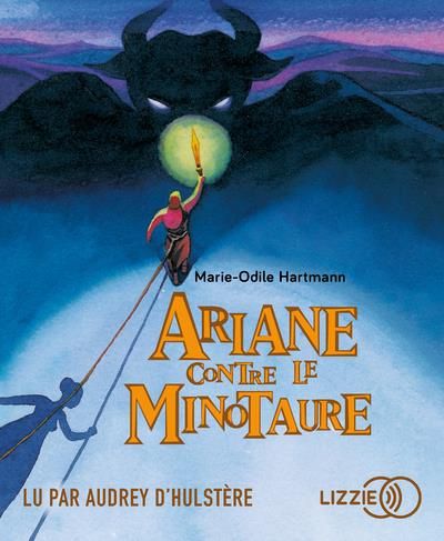 Emprunter Ariane contre le Minotaure. 1 CD audio MP3 livre