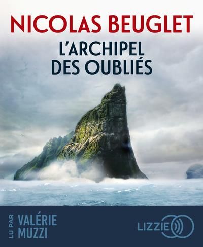 Emprunter L'archipel des oubliés. 1 CD audio livre