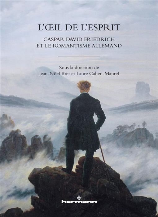 Emprunter L'oeil de l'esprit. Caspar David Friedrich et le romantisme allemand livre