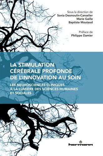 Emprunter La stimulation cérébrale profonde de l'innovation au soin. Les neurosciences cliniques à la lumière livre