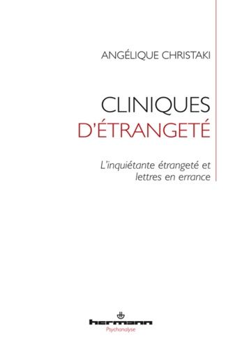 Emprunter Cliniques d'étrangeté. L'inquiétante étrangeté et lettres en errance livre