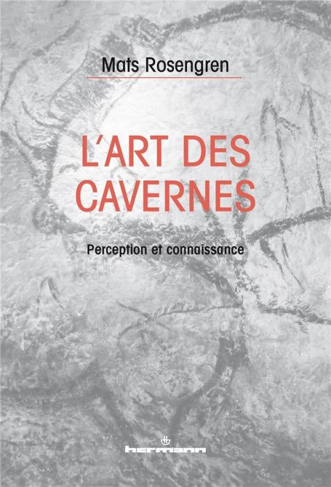 Emprunter L'art des cavernes. Perception et connaissance livre