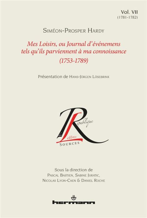 Emprunter Mes Loisirs, ou Journal d'événemens tels qu'ils parviennent à ma connoissance (1753-1789). Tome 7, ( livre