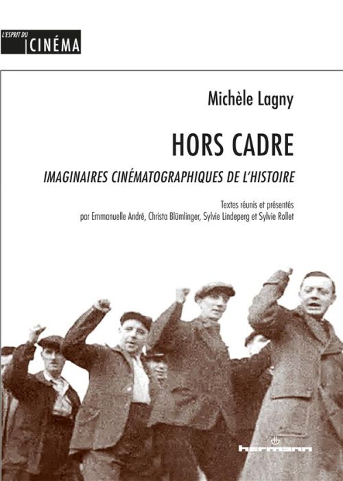 Emprunter Hors Cadre. Imaginaires cinématographiques de l'histoire livre