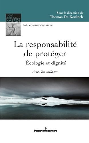 Emprunter La responsabilité de protéger : écologie et dignité livre