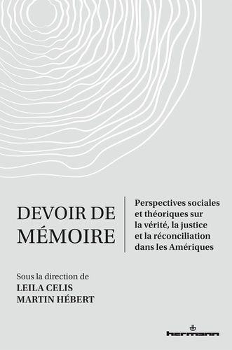 Emprunter Devoir de mémoire. Perspectives sociales et théoriques sur la vérité, la justice et la réconciliatio livre