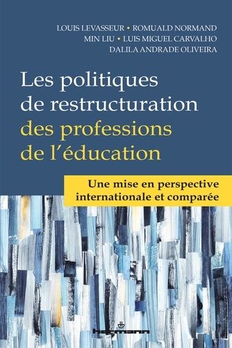 Emprunter Les politiques de restructuration des professions de l'éducation. Une mise en perspective internatio livre