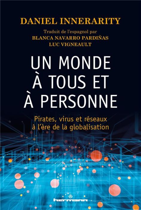 Emprunter Un monde à tous et à personne. Pirates, flux et réseaux dans le nouveau désordre mondial livre